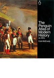 The Penguin Atlas of Modern History (Colin McEvedy)