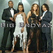 Big Brovaz