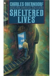 Sheltered Lives (Charles Oberndorf)