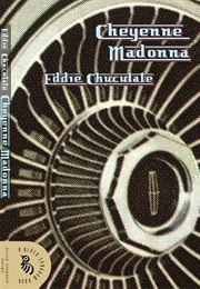 Cheyenne Madonna (Eddie Chuculate)