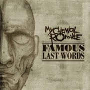 Famous Last Words by My Chemical Romance