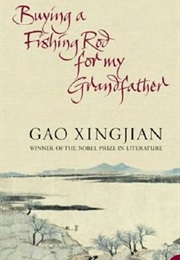 Buying a Fishing Rod for My Grandfather (Gao Xingjan)