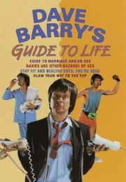 Dave Barry&#39;s Guide to Life
