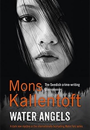 Water Angels (Mons Kallentoft)