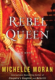 Rebel Queen (Michelle Moran)