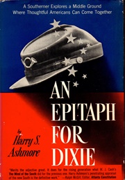An Epitaph for Dixie (Harry S. Ashmore)
