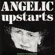 Woman in Disguise - Angelic Upstarts
