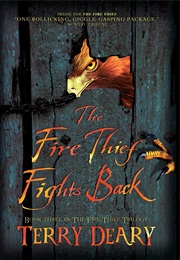 The Fire Thief Strikes Back (Terry Deary)