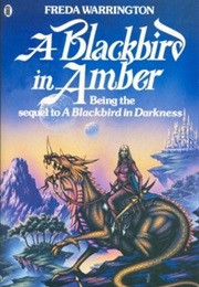A Blackbird in Amber (Freda Warrington)