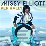 Pep Rally - Missy Elliot
