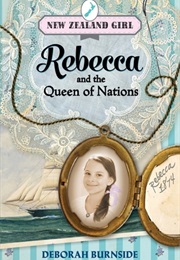 Rebecca and the Queen of Nations (Deborah Burnside)