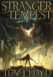 Stranger of Tempest (The God Fragments #1) (Tom Lloyd)