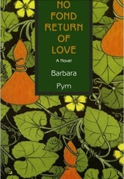 No Fond Return of Love (Barbara Pym)