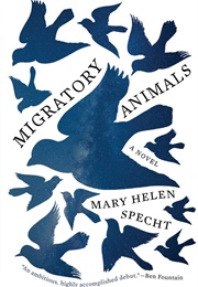 Migratory Animals (Mary Helen Specht)