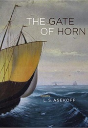 The Gate of Horn (L.S. Asekoff)