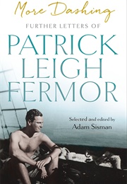 More Dashing (Patrick Leigh Fermor)