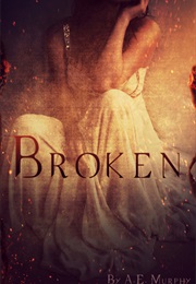Broken (A.E. Murphy)