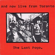 Various ‎– and Now Live From Toronto ... the Last Pogo