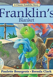 Franklin's Blanket (Paulette Bourgeois)