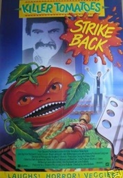 Killer Tomatoes Strike Back (1990)