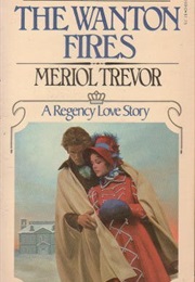 The Wanton Fires (Meriol Trevor)