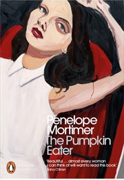 The Pumpkin Eater (Penelope Mortimer)