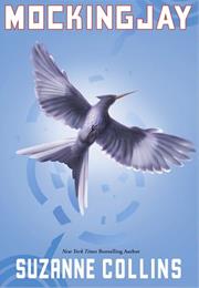 Mockingjay by Suzanne Collins