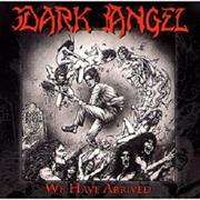 Dark Angel -- "We Have Arrived"