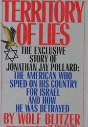 Territory of Lies: The Exclusive Story of Jonathan Jay Pollard (Wolf Blitzer)