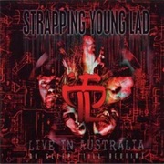 Live in Australia - No Sleep 'Till Bedtime - Strapping Young Lad