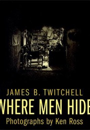 Where Men Hide (James B. Twitchell)