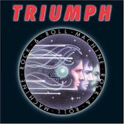 Triumph - Rock &amp; Roll Machine