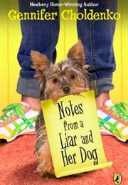 Notes From a Liar & Her Dog (Gennifer Choldenko)