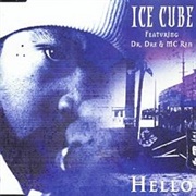 Hello - Ice Cube Ft. Dr. Dre, MC Ren