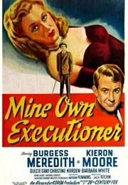 Mine Own Executioner) Anthony Kimmins)