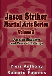 Curse of the Ninja (Piers Anthony and Roberto Fuentes)