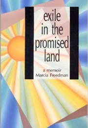 Exile in the Promised Land (Marcia Freedman)