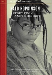 Report From Planet Midnight (Nalo Hopkinson)
