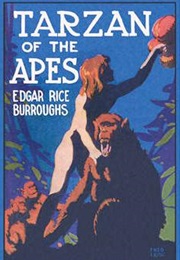 Tarzan of the Apes (Edgar Rice Burroughs)