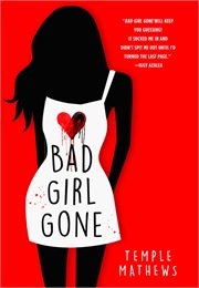 Bad Girl Gone (Temple Mathews)