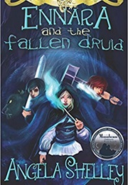 Ennara and the Fallen Druid (Angela Myron)