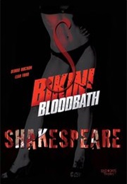 Bikini Bloodbath Shakespeare (2013)