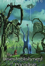 The Disestablishment of Paradise (Philip Mann)