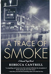 A Trace of Smoke Cantrell (Rebecca Cantrell)