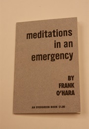 Meditations in an Emergency (Frank O&#39;Hara)