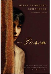 Poison (Susan Fromberg Schaeffer)