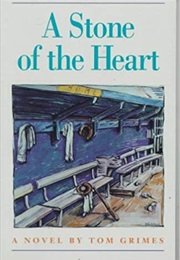A Stone of the Heart (Tom Grimes)