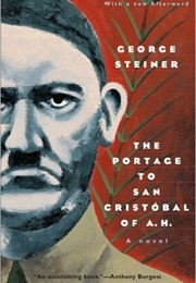 The Portage to San Cristobal of A.H. (George Steiner)