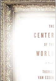 The Center of the World (Thomas Van Essen)