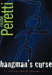 Hangman&#39;s Curse (Frank E. Peretti)